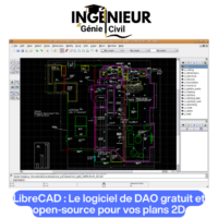 LibreCAD : Le logiciel de DAO gratuit et open-source pour vos plans 2D