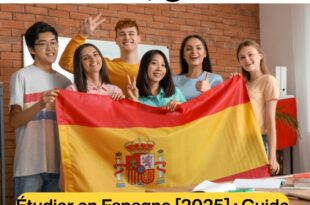 Étudier en Espagne [2025] Guide Complet (Visa, Coûts, Bourses, Universités)